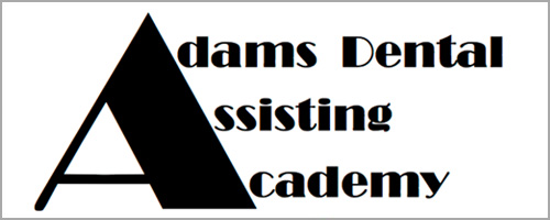 Adams Dental Assisting Academy
